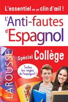 L'anti-fautes d'espagnol / spécial collège