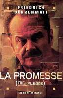 La Promesse, The Pledge