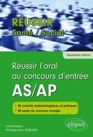 Réussir l’oral au concours d’entrée AS/AP - 2e édition