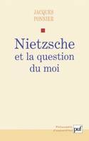 Nietzsche et la question du moi