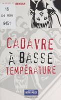 Cadavre à basse température