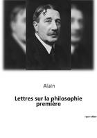 Lettres sur la philosophie premiere