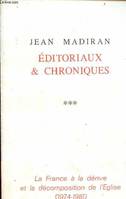 Éditoriaux et chroniques /Jean Madiran, 3, Éditoriaux et chroniques tome III, 1974-1981