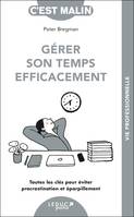 Gérer son temps efficacement, c'est malin