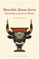 Hannibal, Romae horror. Hannibal, terreur de Rome