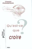 Qu'est-ce que croire?