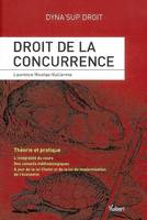 Droit de la concurrence / théorie et pratique