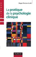 LA PRATIQUE DE LA PSYCHOLOGIE CLINIQUE