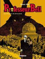 Professeur Bell., 2, Professeur Bell T02, Les Poupées de Jérusalem