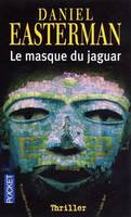 Le masque du jaguar