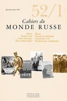 Cahiers du Monde russe, 52/1 Janvier-mars 2011, Russie. Empire russe. Union soviétique. États indépendants