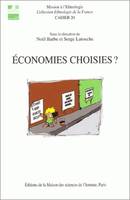 Économies choisies ?, Échanges, circulations et débrouille