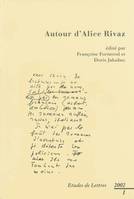 Etudes de lettres, n°261, 03/2002, Autour d'Alice Rivaz