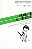 Publics à l'œuvre (arrêt de commercialisation-en ligne), Pratiques culturelles à la Bpi du Centre Pompidou