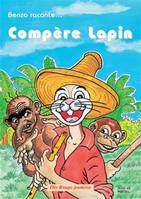 Compère Lapin, [contes]