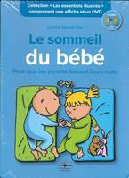 Le sommeil de bébé / pour que les parents fassent leurs nuits