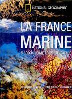 La france marine, 5500 kilomètres de côtes