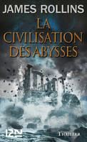 La Civilisation des abysses