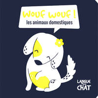 2, Wouf-wouf ! Les animaux domestiques (Mes petits fluos)