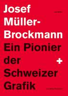 Josef Muller-Brockman Ein Pionier der Schweizer Grafik /allemand