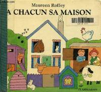 Chacun sa maison - texte et illustrations de roffey maureen (A)