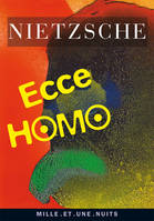 Ecce homo, comment on devient ce que l'on est