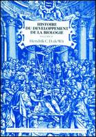 Histoire du développement de la biologie., Volume II, Histoire du développement de la biologie - Volume 2