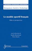 Le modèle sportif français : bilan et perspectives