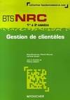 Gestion de clientèles, estion de clientèles, BTS NRC 1re & 2e années