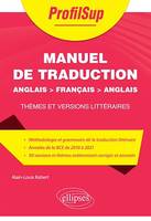 Manuel de traduction - Anglais > français > anglais, Thèmes et versions littéraires