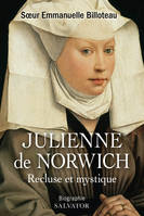 Julienne de Norwich, Recluse et mystique