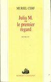 Julia M ou le premier regard, roman