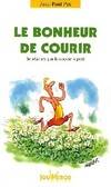 Le bonheur de courir, Se réaliser par la course à pied