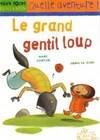 Le grand gentil loup