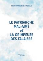 Le patriarche Mal-Aimé et La grimpeuse des falaises