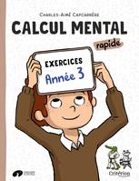 Calcul mental rapide Exercices Année 3