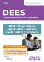 DEES - DC4 Dynamiques interinstitutionnelles, partenariats et réseaux : Diplôme d'État d'Éducateur spécialisé, Diplôme d'État d'Éducateur spécialisé DEES