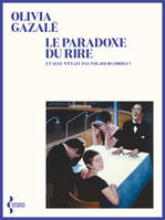 Le paradoxe du rire, Et si ce n'était pas toujours drôle ?