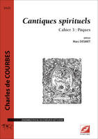 Cantiques spirituels, Ensemble vocal ou choeur à 4 et 5 voix