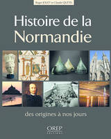 Histoire de la Normandie - des origines à nos jours