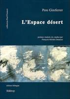 L'espace désert, poèmes