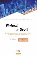 Fintech et droit, Quelle régulation pour les nouveaux entrants du secteur bancaire et financier ?