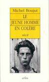 Le jeune homme en colère : Récit, récit