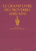 Le Grand Livre des Proverbes Africains