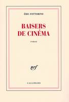 Baisers de cin√©ma - Prix F√©mina 2007, roman