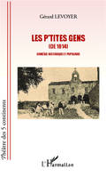 Les p'tites gens (de 1814), Comédie historique et populaire
