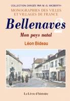 Tome II, Bellenaves - mon pays natal, mon pays natal