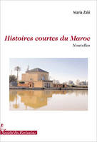 Histoires courtes du Maroc - nouvelles, nouvelles