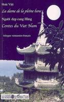 LA DAME DE LA PLEINE LUNE, Contes du Vietnam