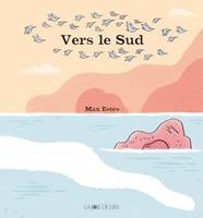 VERS LE SUD